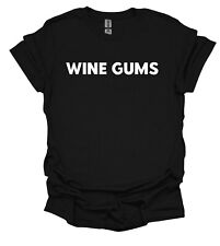 Wine Gums T-Shirt Retro Sweets Lover Unisex Food Slogan Statement Gift Tee